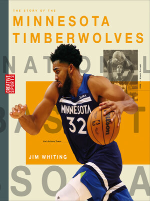 cover image of The Story of the Minnesota Timberwolves